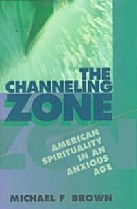 The Channeling Zone (Hardcover)