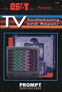Es&t Presents TV Troubleshooting & Repair (Paperback)