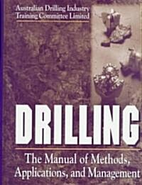 [중고] Drilling : The Manual of Methods, Applications and Management (Hardcover)