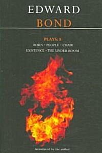 Bond Plays: 8 : Born; People; Chair; Existence; The Under Room (Paperback)