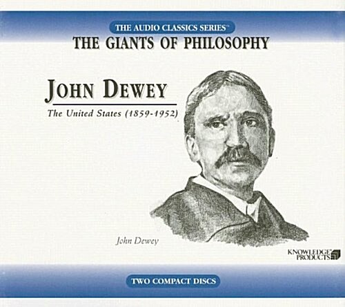John Dewey: The United States (1859-1952) (Audio CD)
