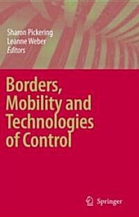 Borders, Mobility And Technologies of Control (Hardcover)