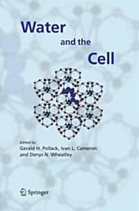 Water and the Cell (Hardcover, 2006)