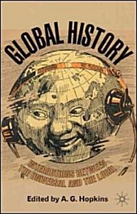 Global History : Interactions Between the Universal and the Local (Paperback)