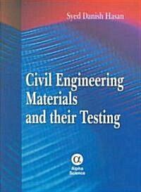Civil Engineering Materials And Their Testing (Hardcover)