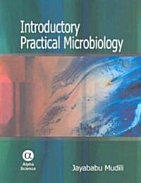 Introductory Practical Microbiology (Hardcover)