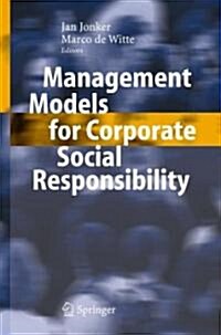 Management Models for Corporate Social Responsibility (Hardcover, 2006)