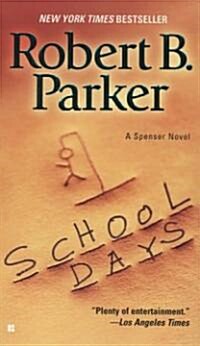 School Days (Mass Market Paperback, Reissue)