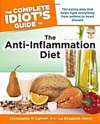 The Complete Idiots Guide to the Anti-Inflammation Diet (Paperback, 1st)