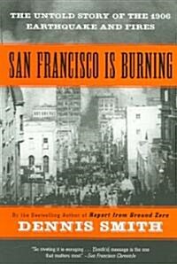 San Francisco Is Burning (Paperback, Reprint)