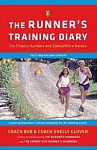 The Runners Training Diary: For Fitness Runners and Competitive Racers (Spiral, Revised and Upd)