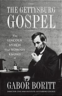 The Gettysburg Gospel (Hardcover)