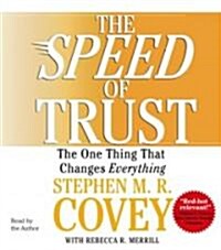 The Speed of Trust: The One Thing That Changes Everything (Audio CD)