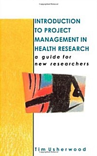 Introduction To Project Management In Health Research (Paperback)