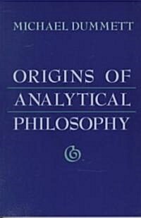 Origins of Analytical Philosophy (Paperback, Reprint)