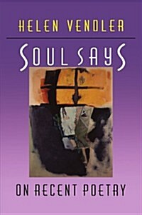 Soul Says: On Recent Poetry (Paperback, Revised)