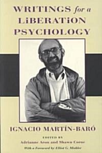 Writings for a Liberation Psychology (Paperback)