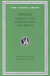 Nemean Odes. Isthmian Odes. Fragments (Hardcover)