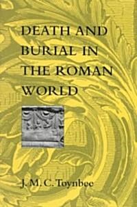 Death and Burial in the Roman World (Paperback, Reprint)