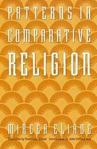 Patterns in Comparative Religion (Paperback)
