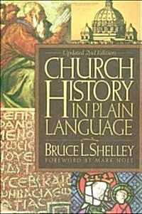 [중고] Church History in Plain Language (Paperback, 2nd, Subsequent)