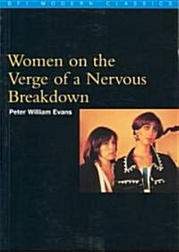 Women on the Verge of a Nervous Breakdown (Paperback, 1996 ed.)