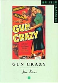 Gun Crazy (Paperback, 1996 ed.)