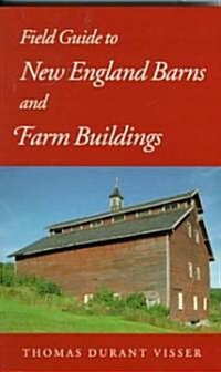 Field Guide to New England Barns and Farm Buildings (Paperback)