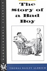 The Story of a Bad Boy (Paperback)