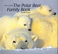 The Polar Bear Family Book (Paperback)