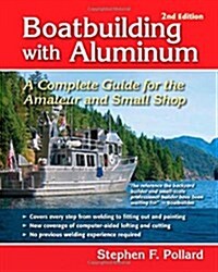 [중고] Boatbuilding with Aluminum: A Complete Guide for the Amateur and Small Shop (Hardcover, 2)