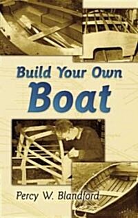 Build Your Own Boat (Paperback)