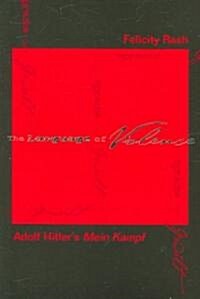The Language of Violence: Adolf Hitlers Mein Kampf (Paperback)