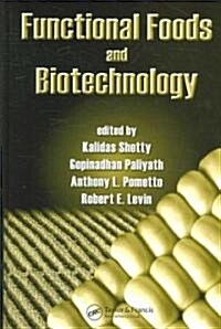 [중고] Functional Foods And Biotechnology (Hardcover)