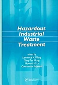 Hazardous Industrial Waste Treatment (Hardcover, 1st)