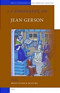 A Companion to Jean Gerson (Hardcover)