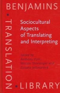 Sociocultural aspects of translating and interpreting