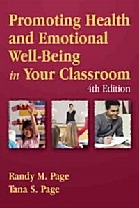 Promoting Health and Emotional Well-Being in Your Classroom (Paperback, 4)