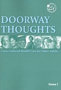 Doorway Thoughts: Cross Cultural Health Care for Older Adults, Volume II (Paperback)