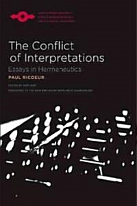 The Conflict of Interpretations: Essays in Hermeneutics (Paperback)