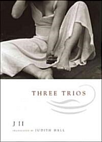 Three Trios: J II (Paperback)