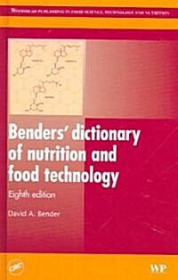 Benders Dictionary of Nutrition And Food Technology (Hardcover, 8th)