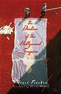 The Decline of the Hollywood Empire (Paperback)