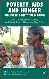 Poverty, AIDS and Hunger: Breaking the Poverty Trap in Malawi (Hardcover)