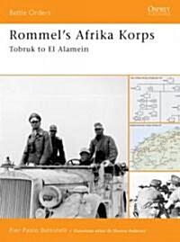 Rommels Afrika Korps : Tobruk to El Alamein (Paperback)