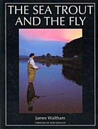 The Sea Trout and the Fly (Hardcover)