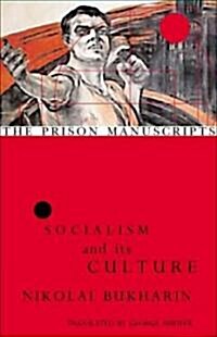 Prison Manuscripts - Socialism and its Culture (Hardcover)