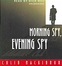 Morning Spy, Evening Spy (Audio CD)