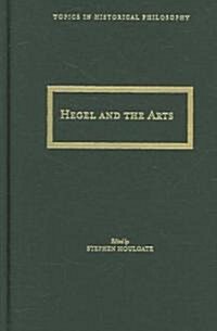 Hegel And the Arts (Hardcover)
