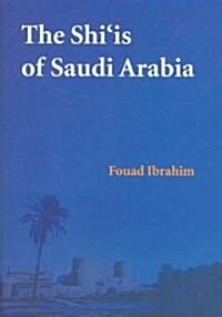 The Shiis of Saudi Arabia (Hardcover)